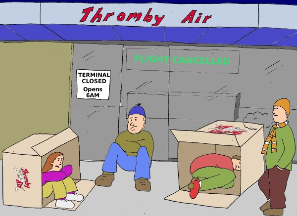 Thromby's Package Holidays give you a box to sleep in outside the airport terminal.