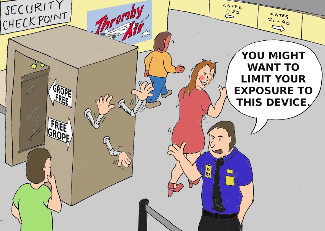 In Touch With Security : Our new airport security scanning device gives you the options of Grope Free or Free Grope.
